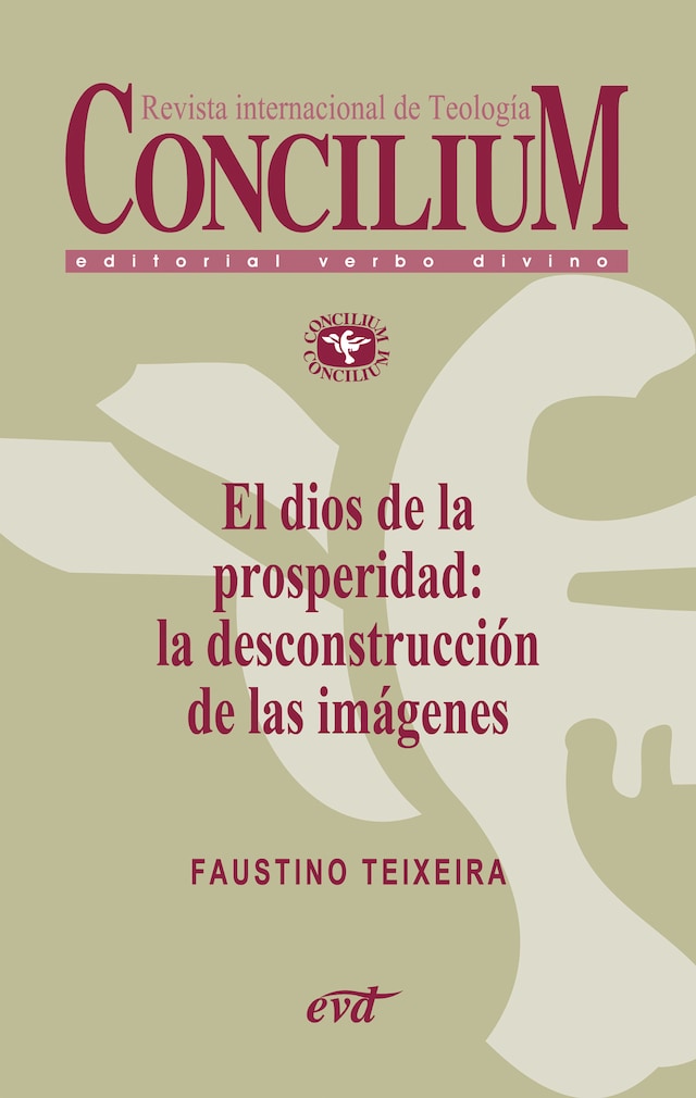 Boekomslag van El dios de la prosperidad: la desconstrucción de las imágenes. Concilium 357 (2014)