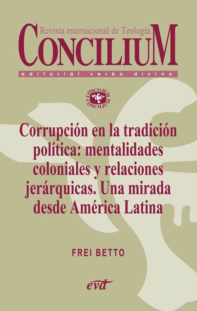 Buchcover für Corrupción en la tradición política: mentalidades coloniales y relaciones jerárquicas. Una mirada desde América Latina. Concilium 358 (2014)