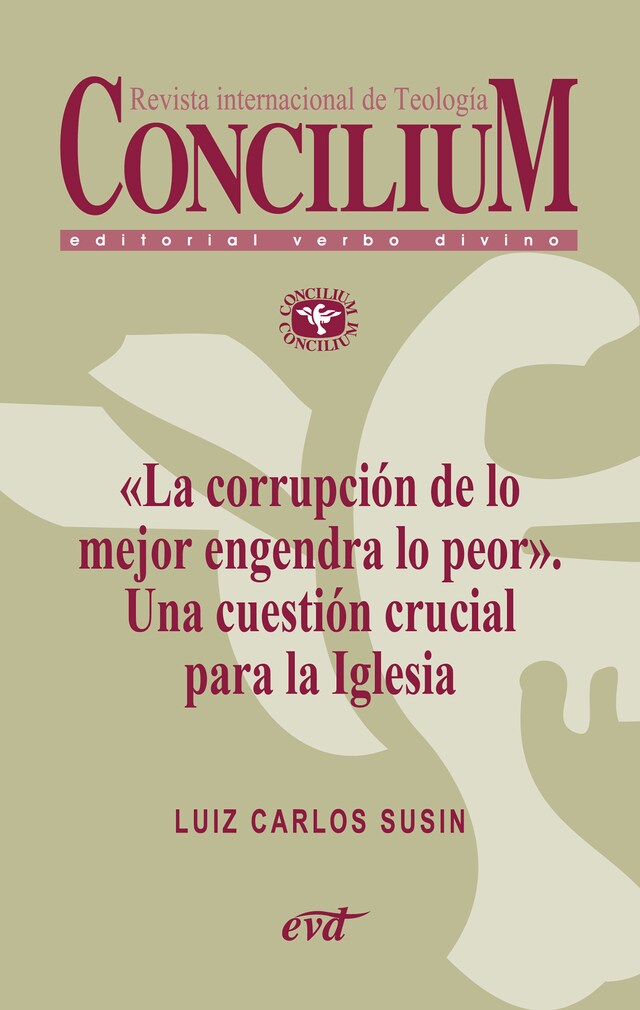 Kirjankansi teokselle «La corrupción de lo mejor engendra lo peor». Una cuestión crucial para la Iglesia. Concilium 358 (2014)