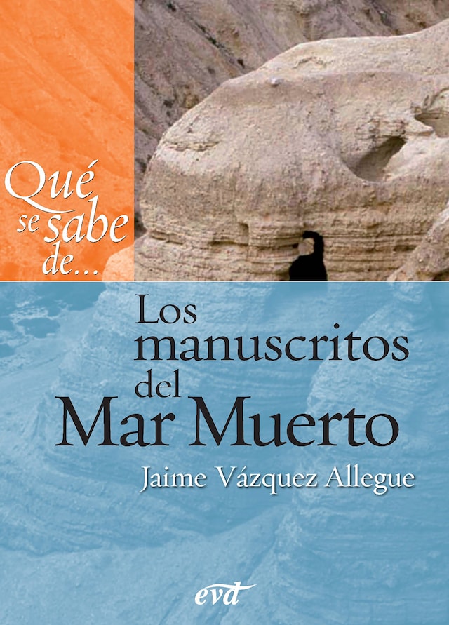 Book cover for Qué se sabe de... Los manuscritos del Mar Muerto