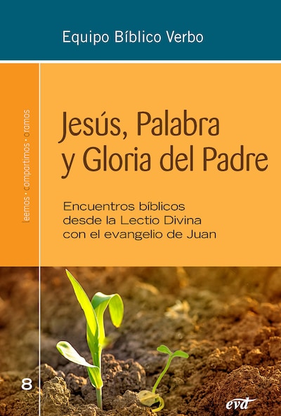 Jesús, Palabra y Gloria del Padre - Equipo Bíblico Verbo - E-book - BookBeat