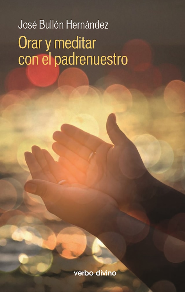 Book cover for Orar y meditar con el padrenuestro