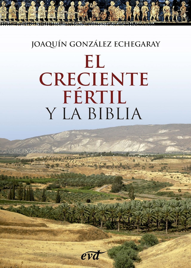 Bokomslag för El Creciente Fértil y la Biblia