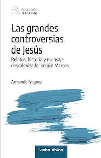 Las grandes controversias de Jesús