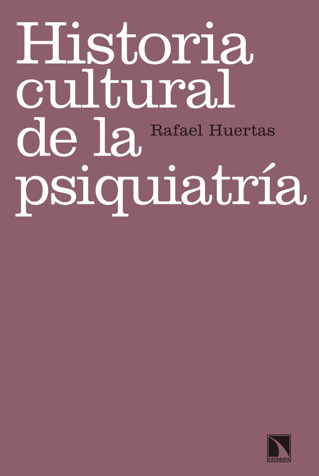 Portada de libro para Historia cultural de la psiquiatría