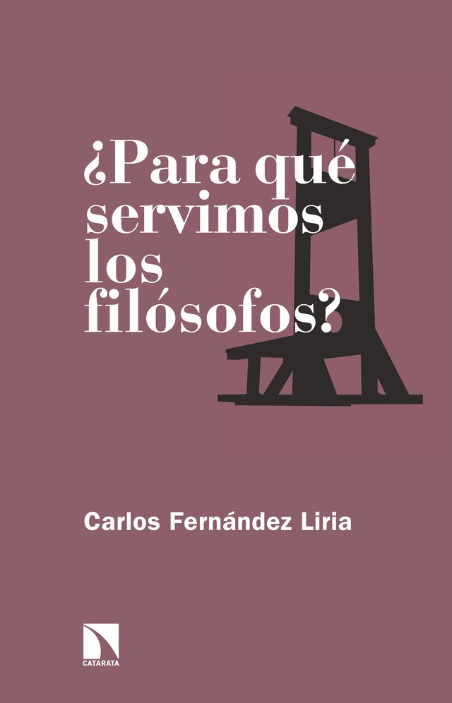 Couverture de livre pour ¿Para qué servimos los filósofos?