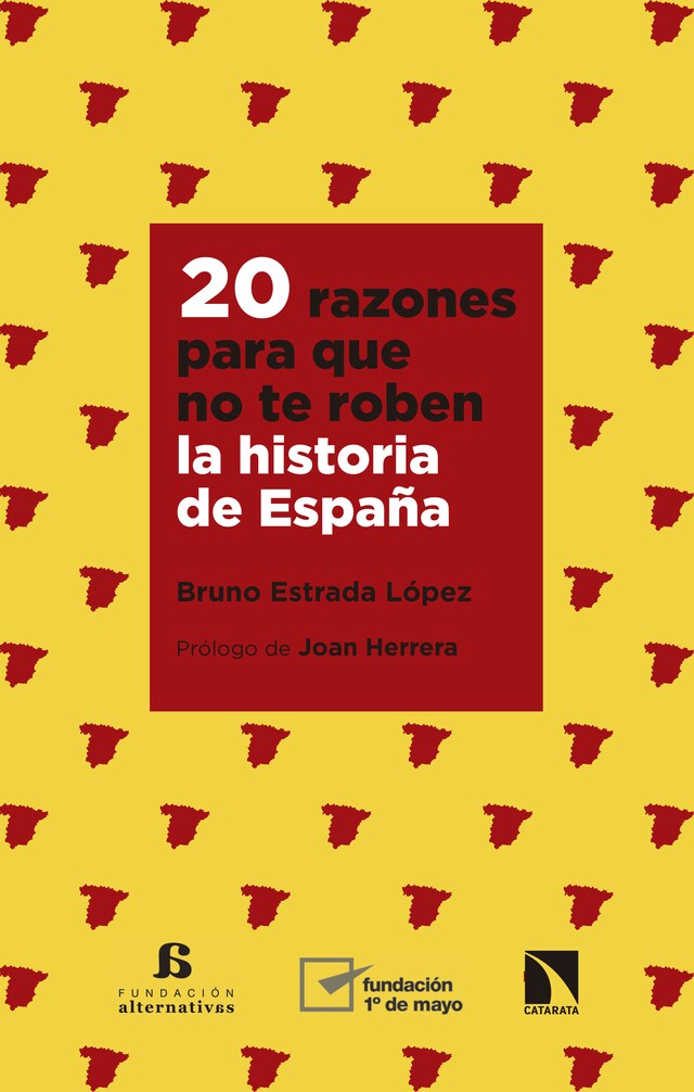Couverture de livre pour 20 razones para que no te roben la historia de España
