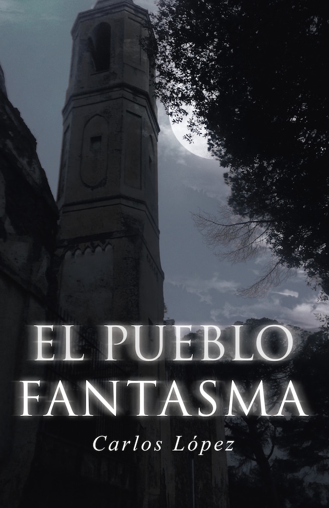 Book cover for El pueblo fantasma
