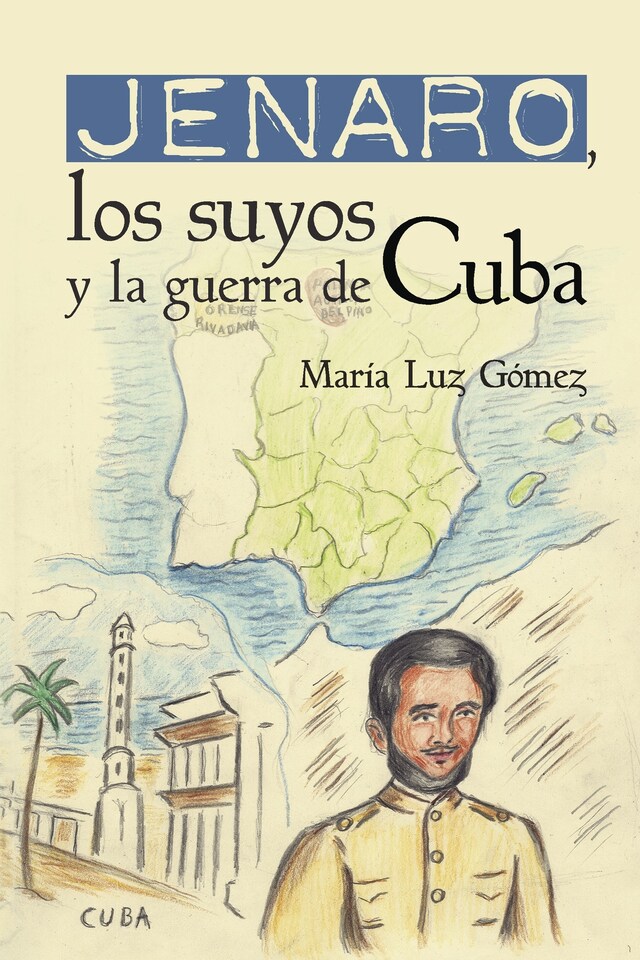 Kirjankansi teokselle Jenaro, los suyos y la guerra de Cuba