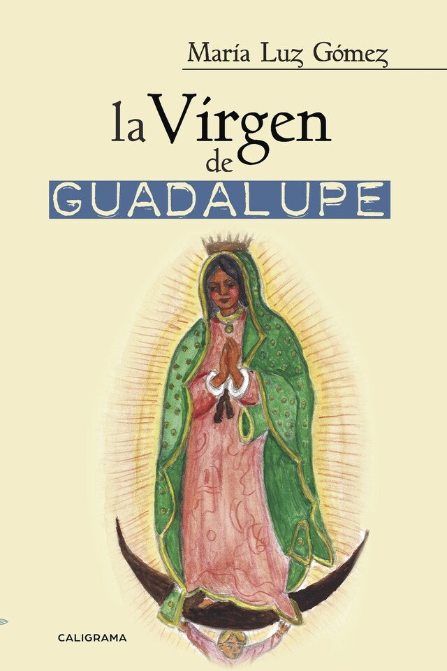 Okładka książki dla La Virgen de Guadalupe