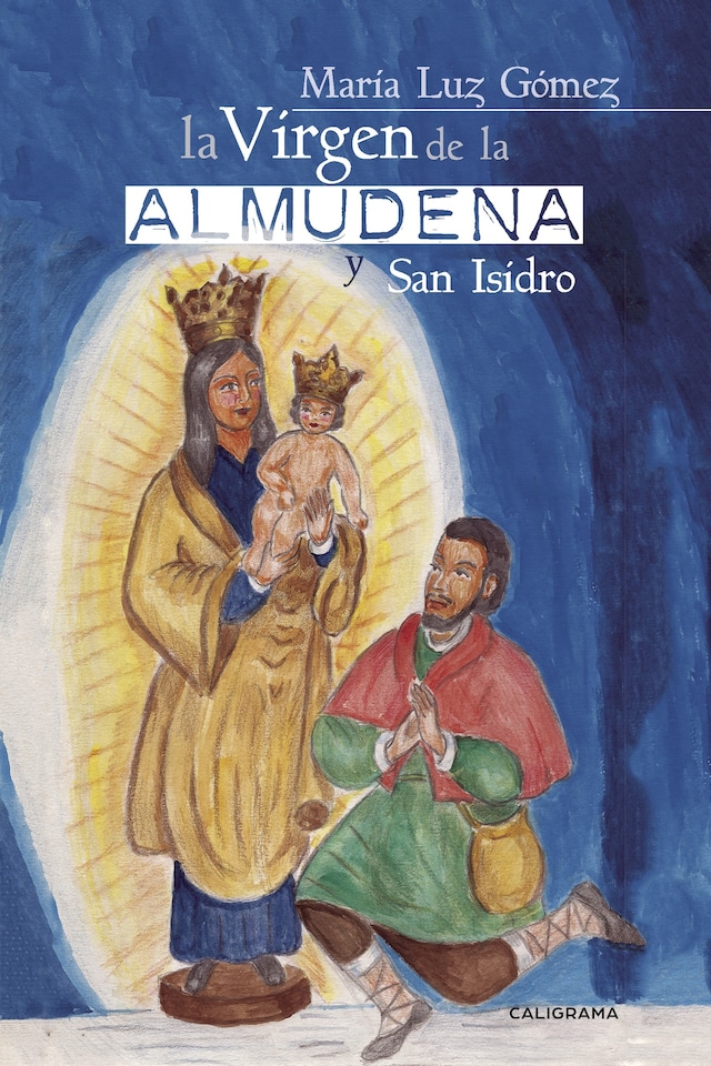 Book cover for La Virgen de la Almudena y San Isidro