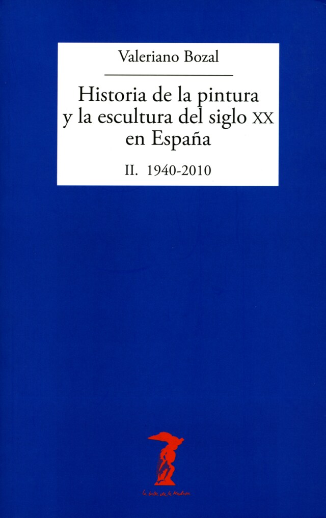 Buchcover für Historia de la pintura y la escultura del siglo XX en España. Vol. II