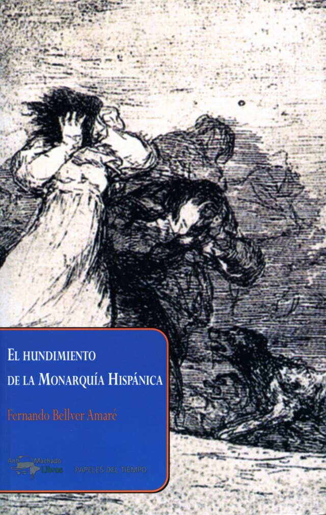 Book cover for El hundimiento de la Monarquía Hispánica