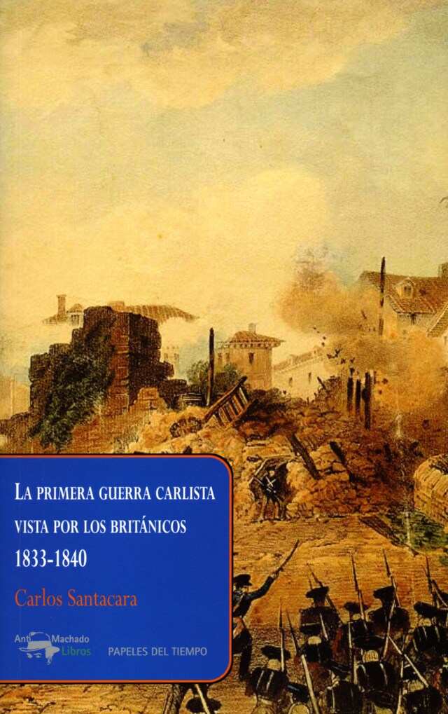 Portada de libro para La primera guerra carlista vista por los británicos, 1833-1840