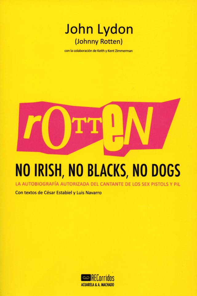 Book cover for Rotten: No Irish, No Blacks, No Dogs