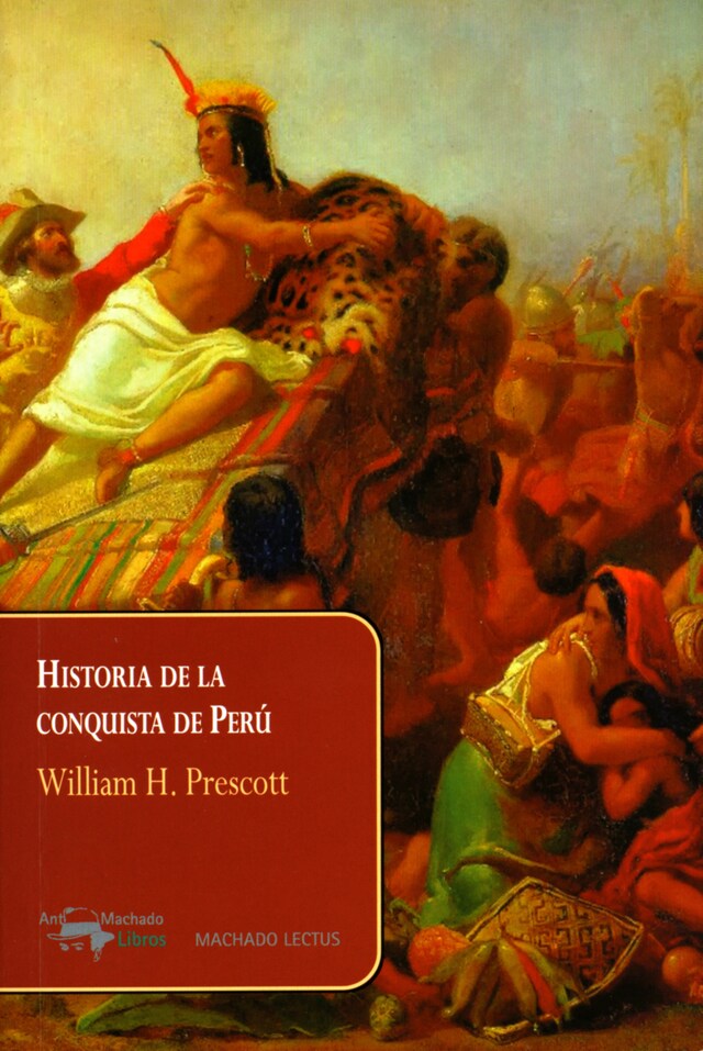 Kirjankansi teokselle Historia de la conquista de Perú