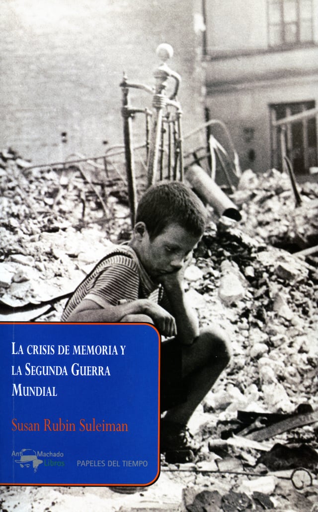 Kirjankansi teokselle La crisis de memoria y la Segunda Guerra Mundial