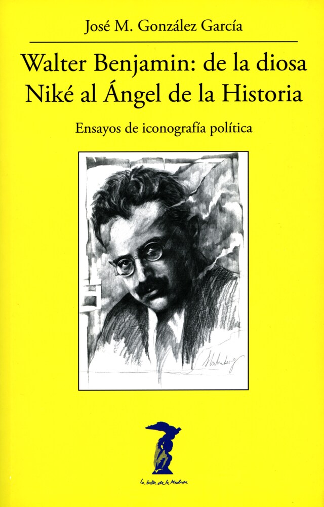 Boekomslag van Walter Benjamin: de la diosa Niké al Ángel de la Historia