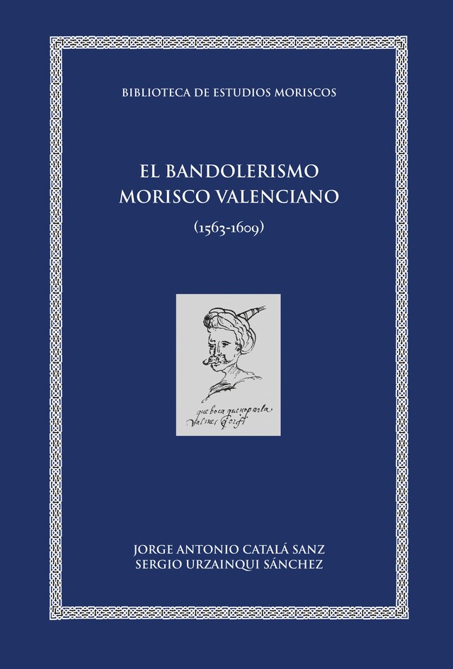 Book cover for El bandolerismo morisco valenciano