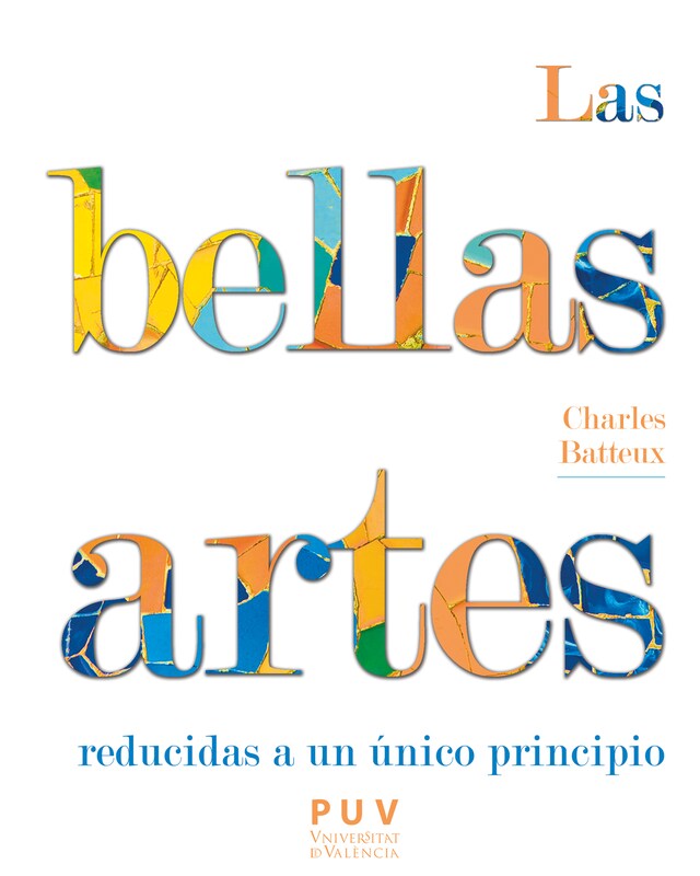 Bokomslag för Las bellas artes reducidas a un principio único