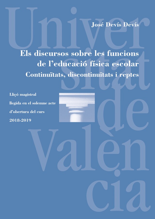 Portada de libro para Els discursos sobre les funcions de l'educació física escolar. Continuïtats, discontinuïtats i reptes