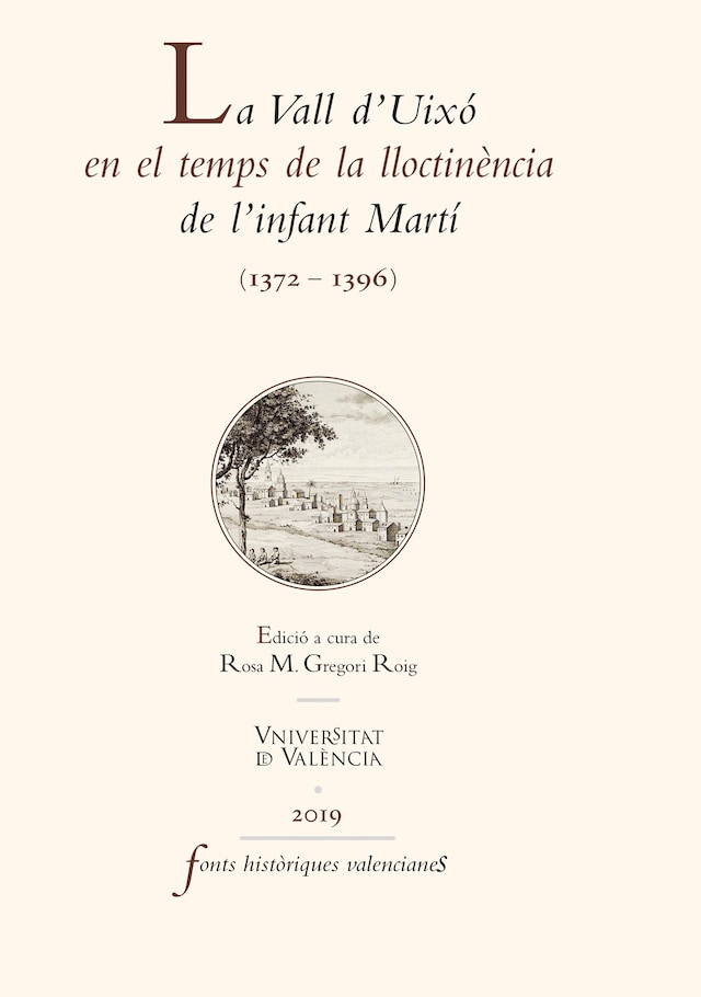 Book cover for La Vall d'Uixó en el temps de la lloctinència de l'infant Martí