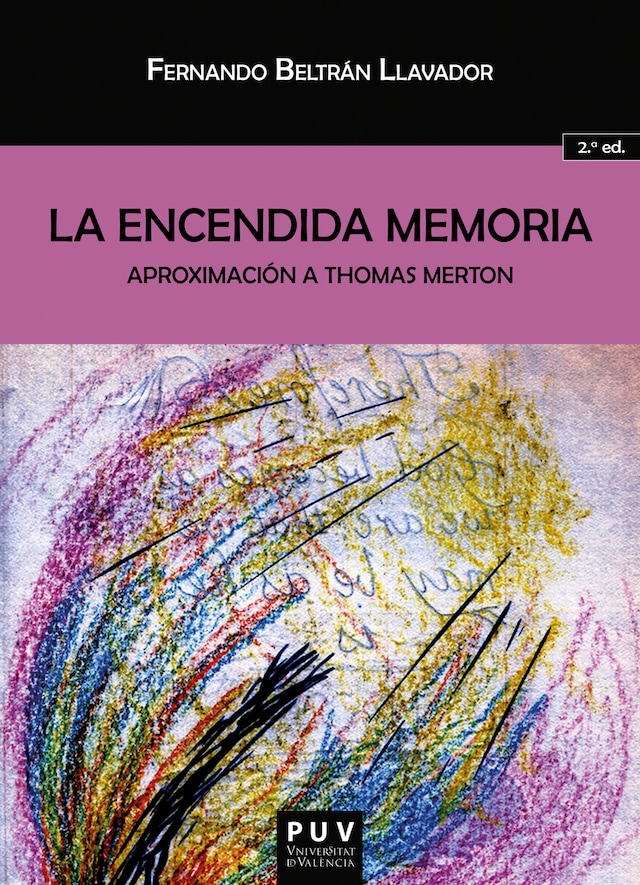 Book cover for La encendida memoria: aproximación a Thomas Merton