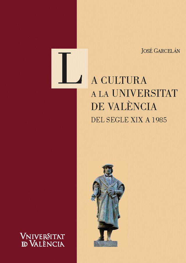 Portada de libro para La cultura a la Universitat de València. Del segle XIX a 1985