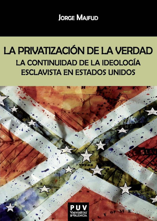Book cover for La privatización de la verdad