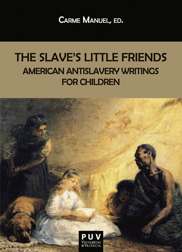 Couverture de livre pour The Slave's Little Friends
