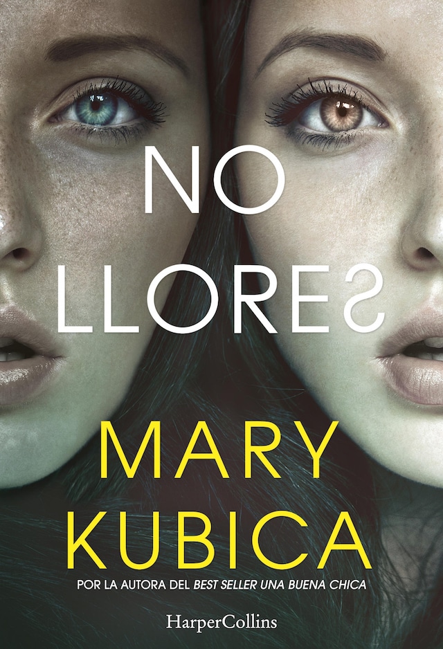 Bogomslag for No llores. Una sobrecogedora novela de suspense por la autora de Una buena chica