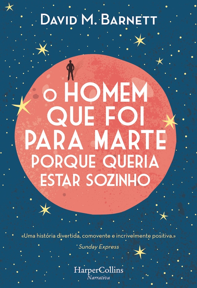 Book cover for O homem que foi para Marte porque queria estar sozinho