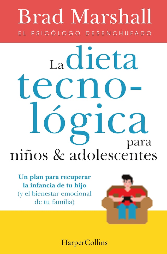 Book cover for La dieta tecnológica para niños y adolescentes