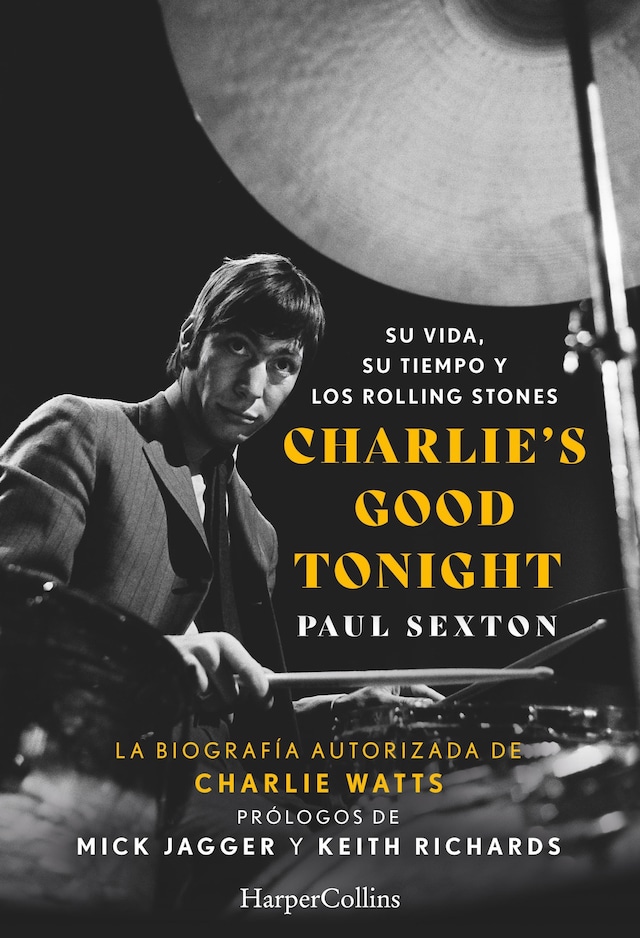 Kirjankansi teokselle Charlie's Good Tonight. Su vida, su tiempo y los Rolling Stones