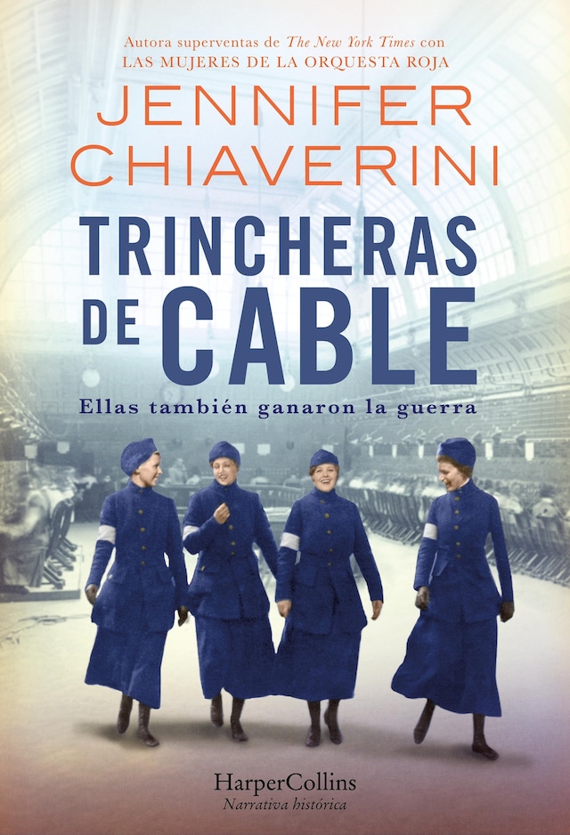 Book cover for Trincheras de cable. Ellas también ganaron la guerra