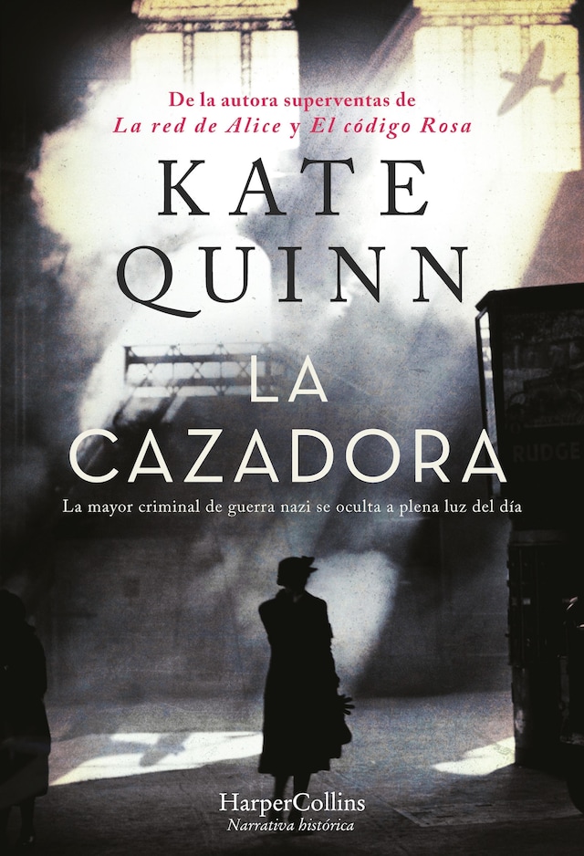 Book cover for La Cazadora. La mayor criminal de guerra nazi se oculta a plena luz del día