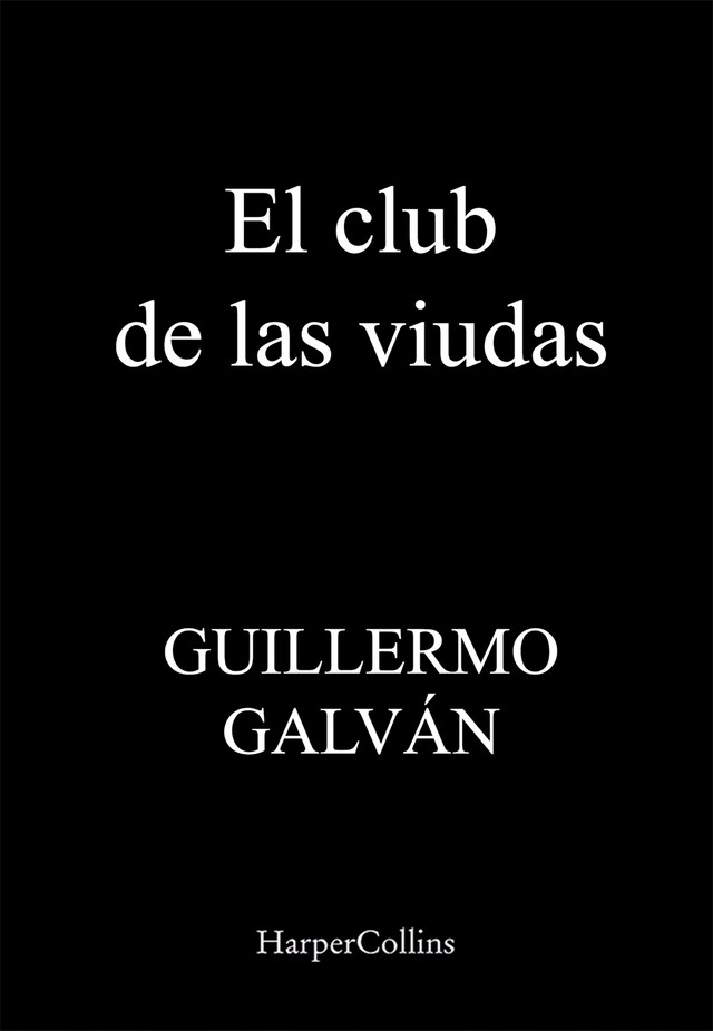 Copertina del libro per El club de las viudas. Un inquietante thriller histórico ambientado en la oscura España de la posguerra.