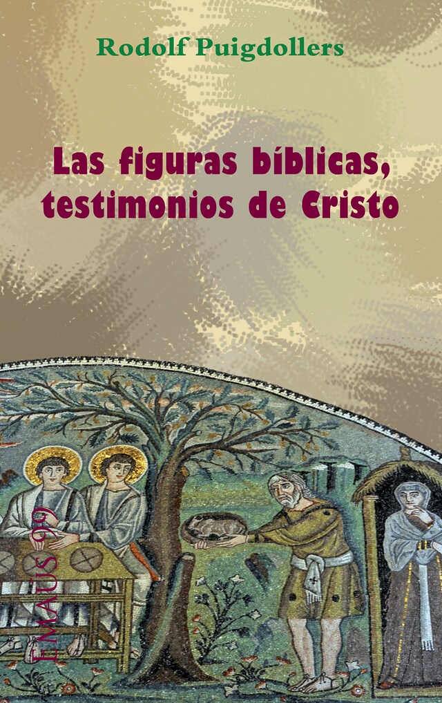 Portada de libro para Las figuras bíblicas, testimonios de Cristo