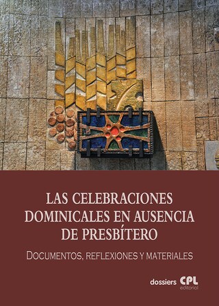 Las Celebraciones Dominicales en ausencia de presbítero bookCoverFor