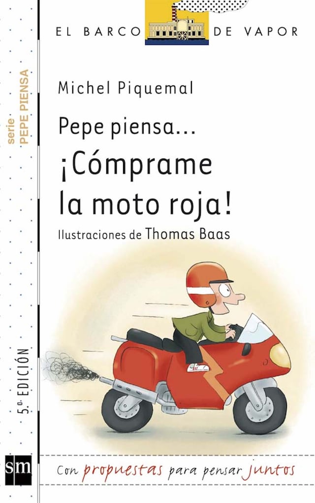 Book cover for Pepe piensa... ¡Cómprame la moto roja!
