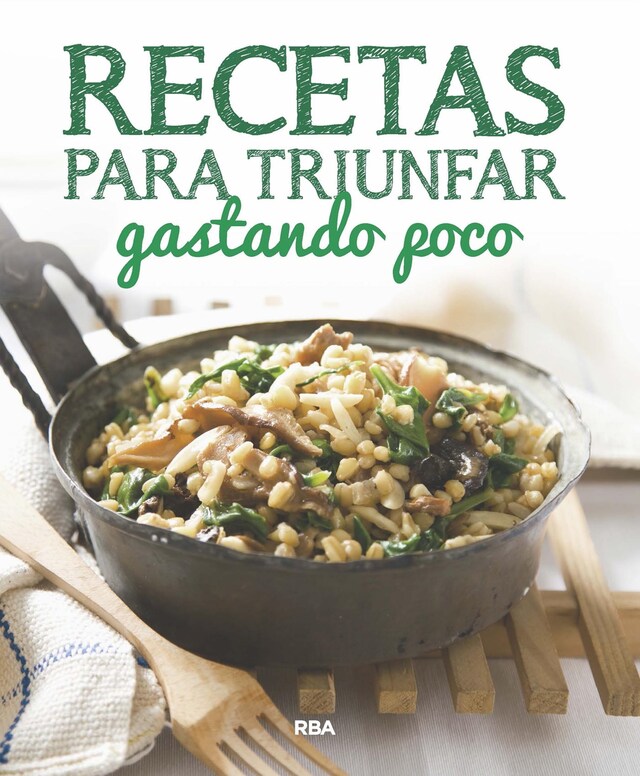 Boekomslag van Recetas para triunfar gastando poco