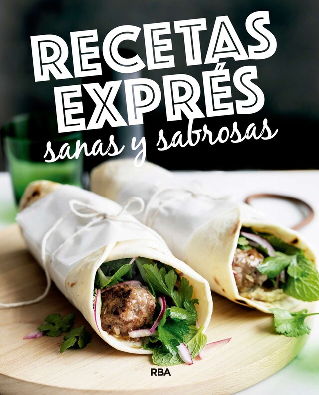 Boekomslag van Recetas exprés sanas y sabrosas