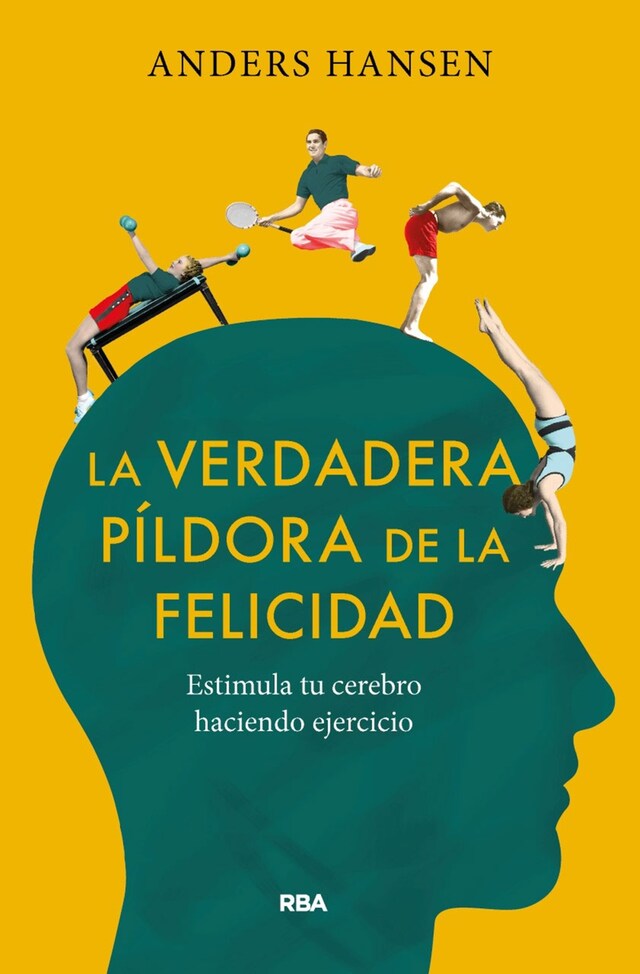 Book cover for La verdadera píldora de la felicidad