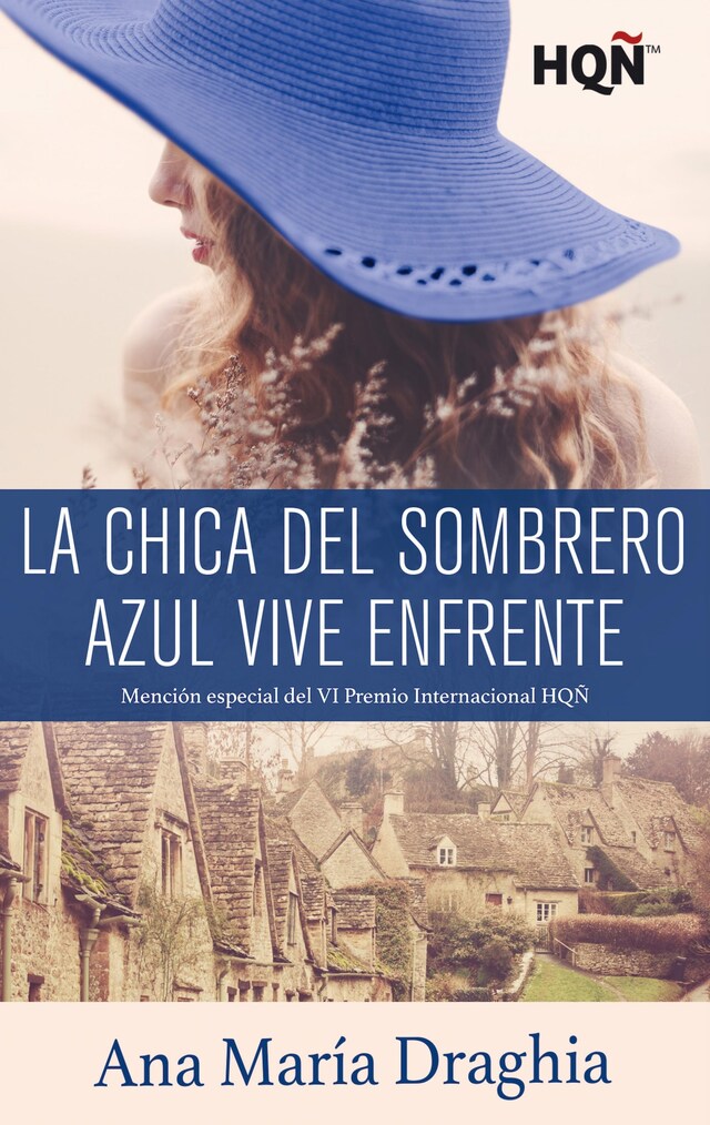 Book cover for La chica del sombrero azul vive enfrente (Mención VI Premio Internacional HQÑ)