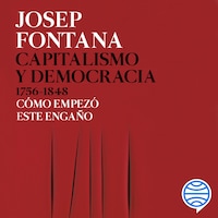 Capitalismo y democracia 1756-1848