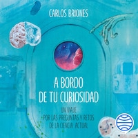 A bordo de tu curiosidad