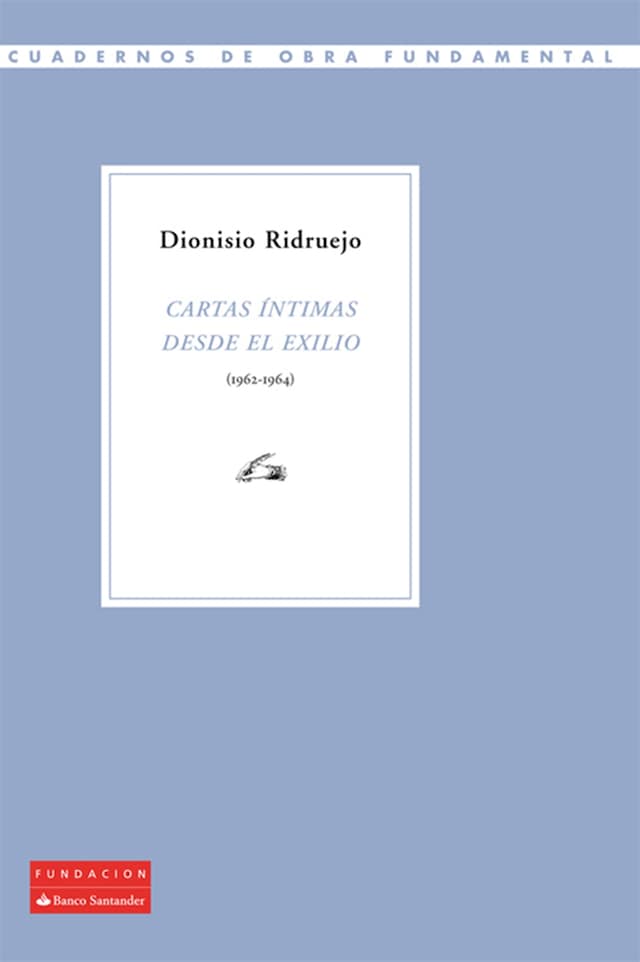 Couverture de livre pour Cartas íntimas desde el exilio (1962-1964)