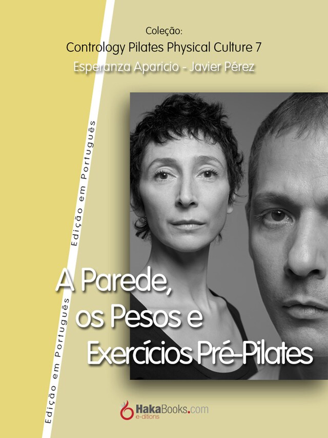 Kirjankansi teokselle A Parede, os Pesos e Exercícios Pre-Pilates