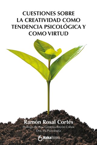 Cuestiones sobre la creatividad como tendencia psicológica y como virtud bookCoverFor