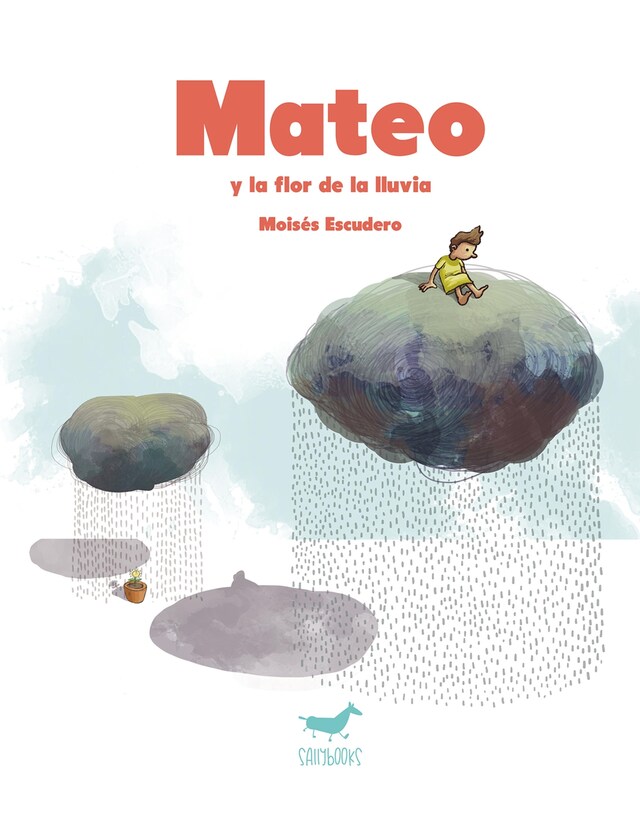 Book cover for Mateo y la flor de la lluvia